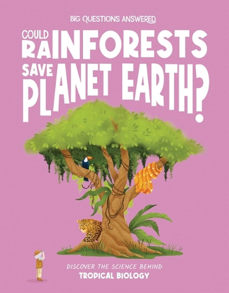 Could Rainforests Save Planet Earth? : Discover the Science Behind Tropical Biology/Product Detail/Childrens