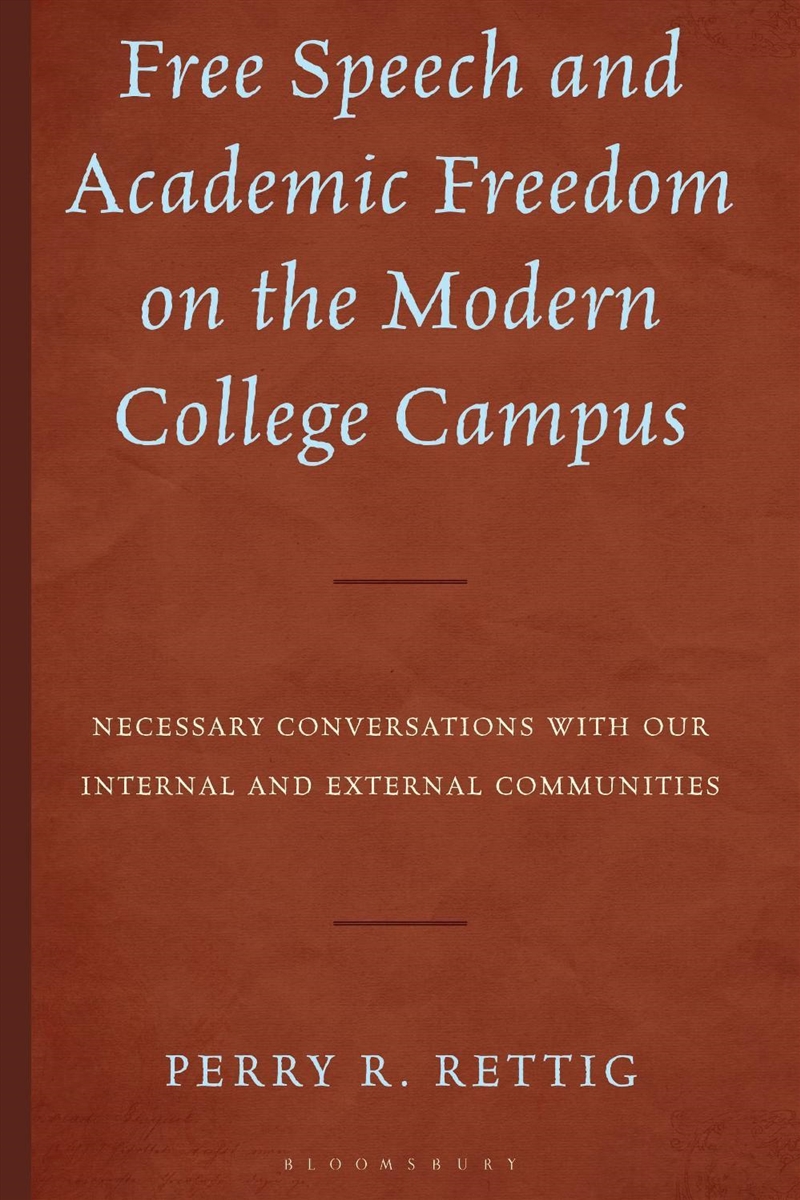 Free Speech and Academic Freedom on the Modern College Campus: Necessary Conversations with our Inte/Product Detail/Teaching