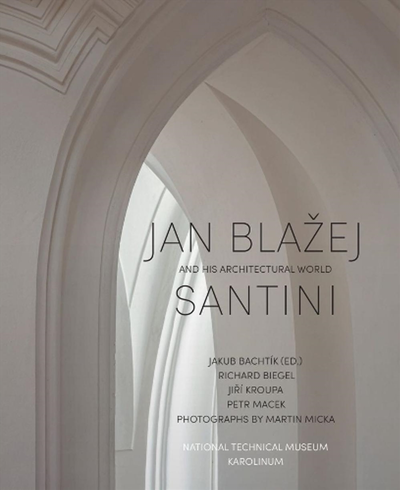 Jan Blazej Santini and His Architectural World/Product Detail/House and Home Design