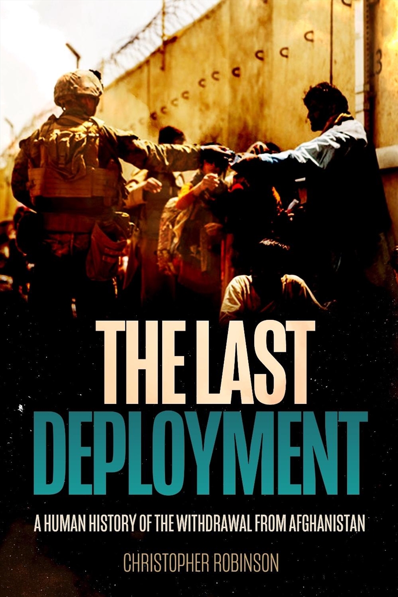 Last Deployment: A Human History of the Withdrawal from Afghanistan/Product Detail/History