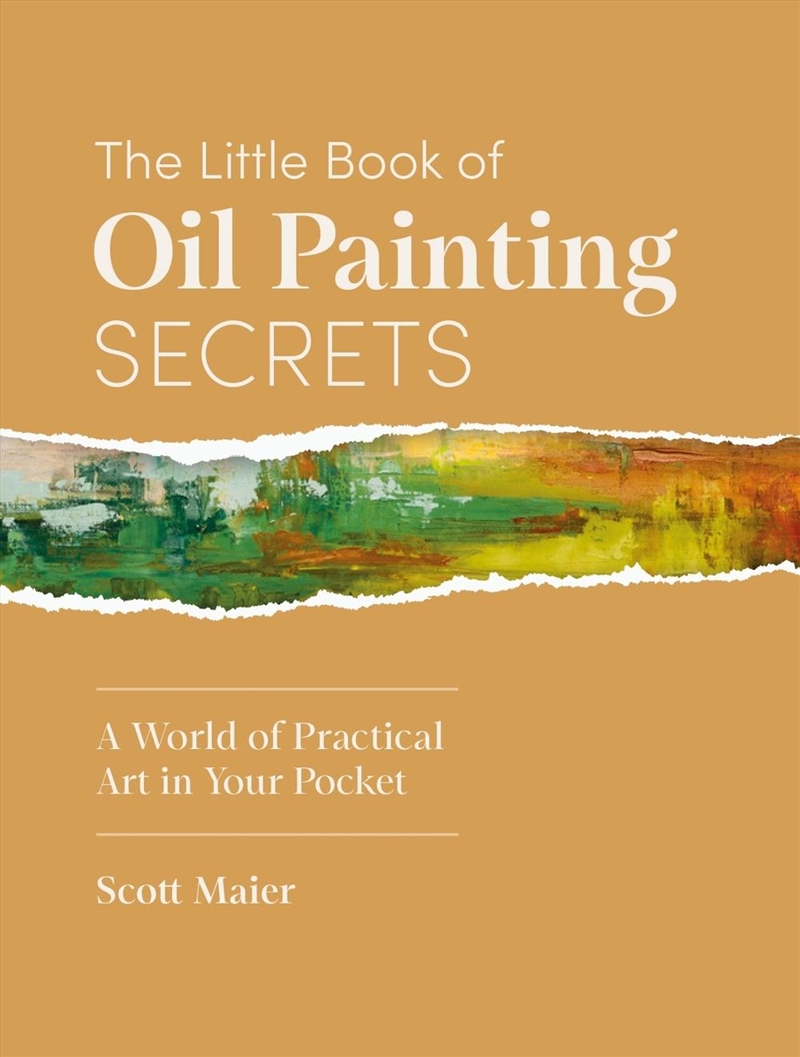 Little Book of Oil Painting Secrets: A World of Practical Art in Your Pocket/Product Detail/Art