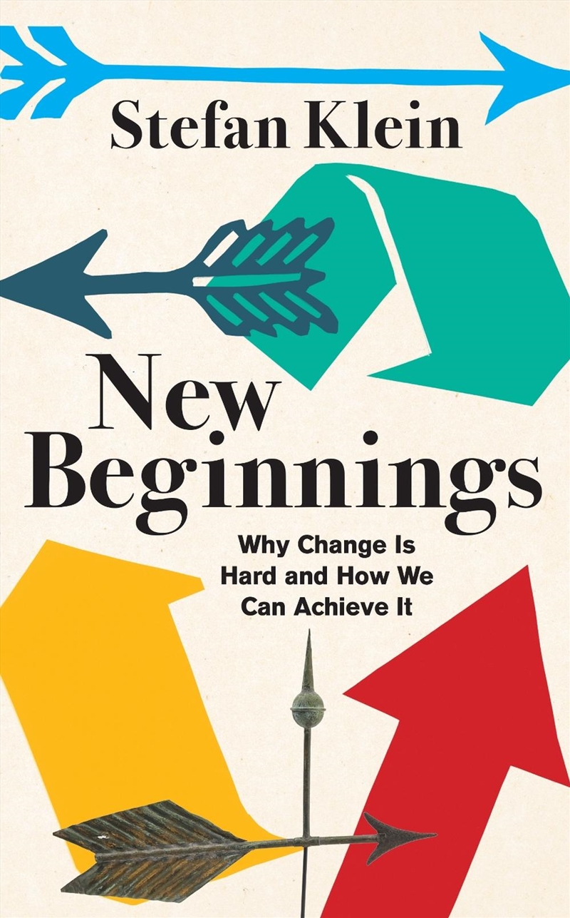 New Beginnings : Why Change Is Hard and How We Can Achieve It/Product Detail/Politics & Government