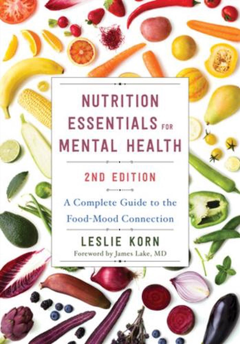 Nutrition Essentials for Mental Health : A Complete Guide to the Food-Mood Connection/Product Detail/Psychology