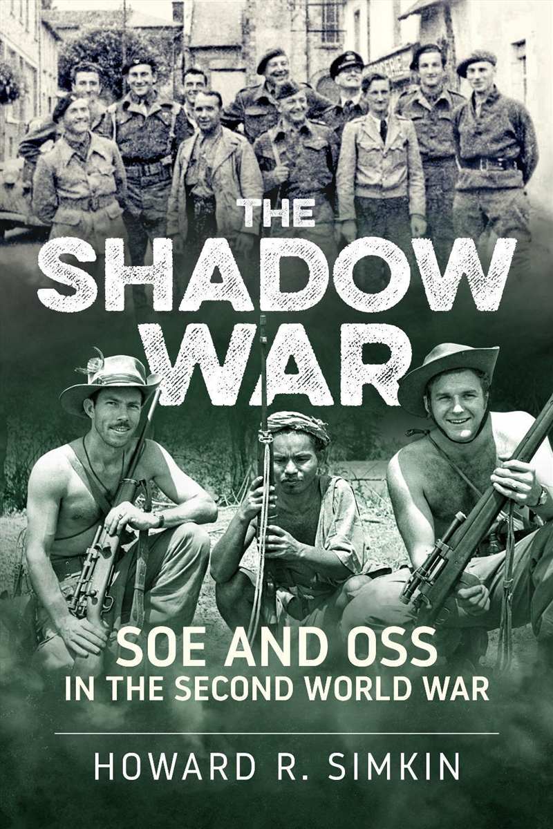 Shadow War: SOE and OSS in World War Two/Product Detail/History