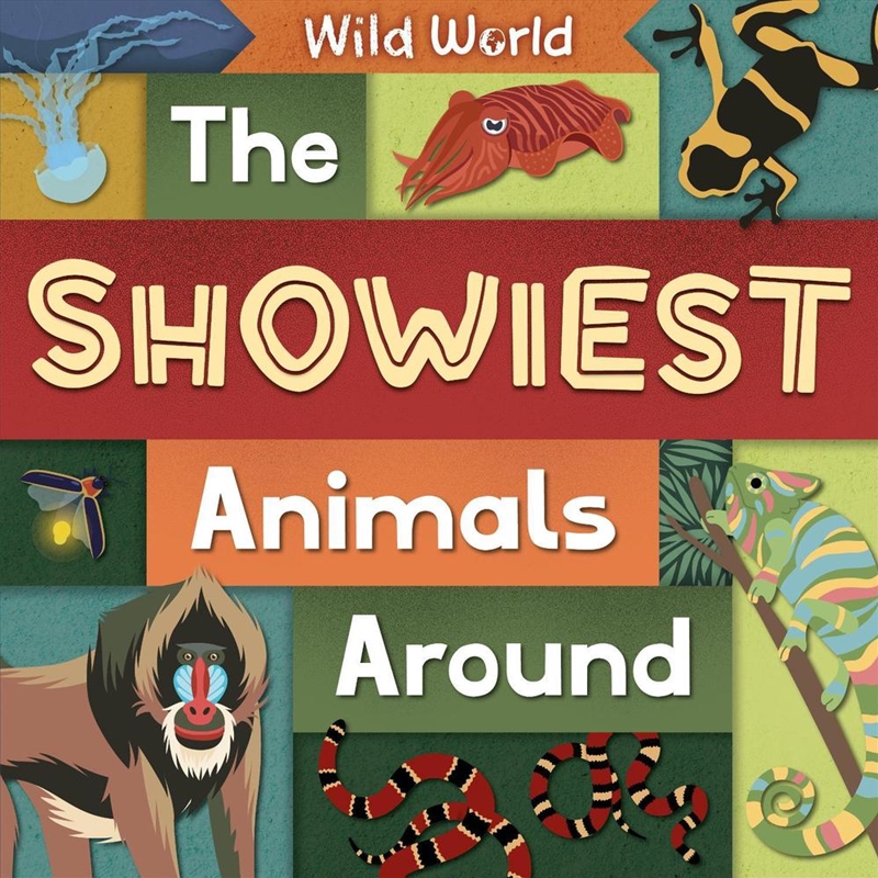 The Showiest Animals Around : Wild World/Product Detail/Childrens