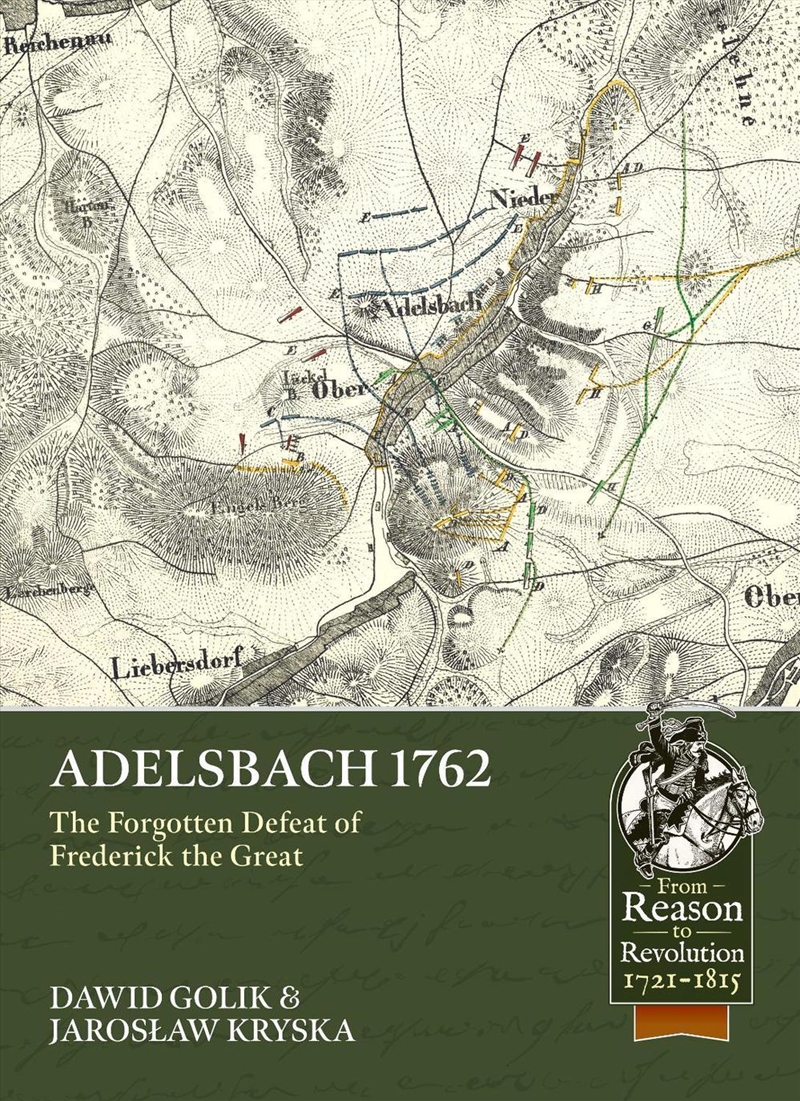Adelsbach 1762: The Forgotten Defeat of Frederick the Great/Product Detail/Military