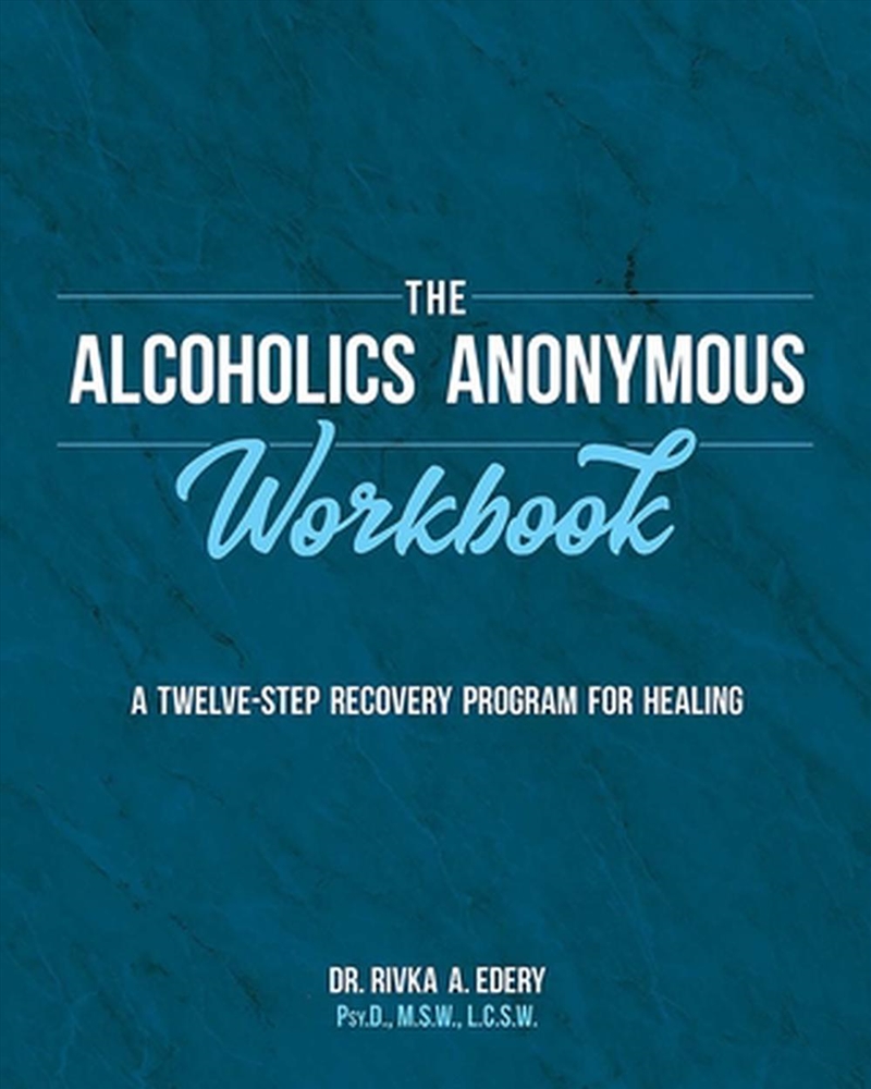 Alcoholics Anonymous Workbook: A Twelve-Step Recovery Program for Healing/Product Detail/Self Help & Personal Development