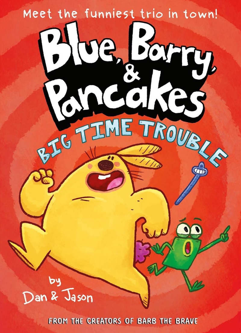 Blue, Barry & Pancakes 5: Big Time Trouble/Product Detail/Childrens Fiction Books
