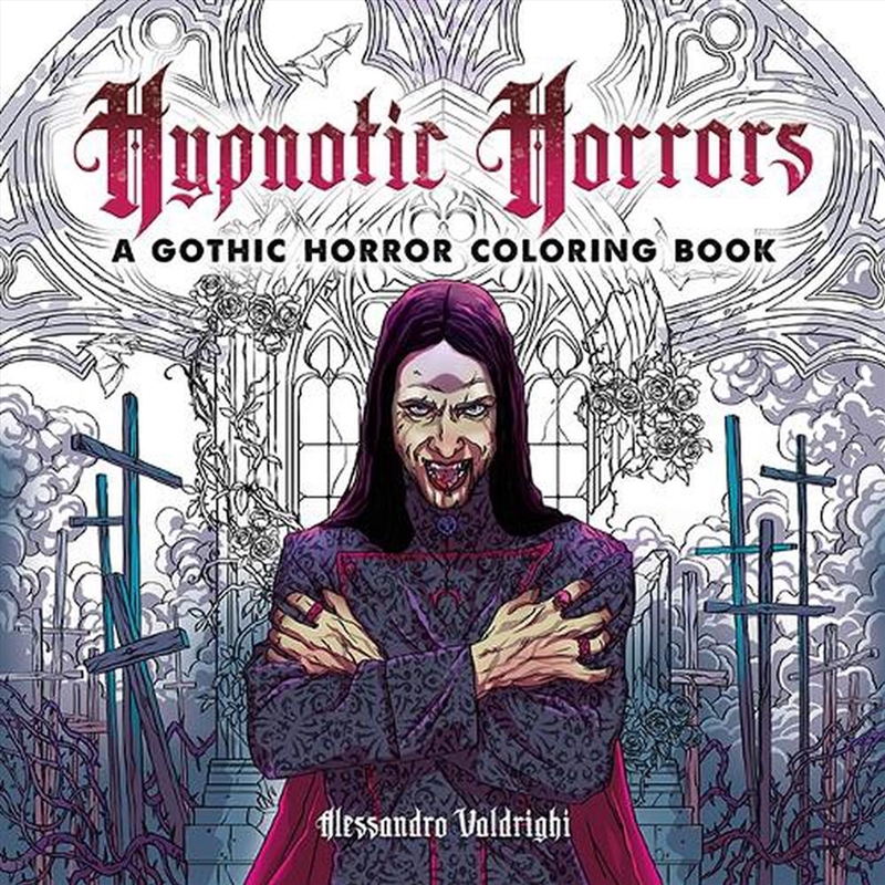 Hypnotic Horrors: A Gothic Horror Coloring Book/Product Detail/Adults Colouring
