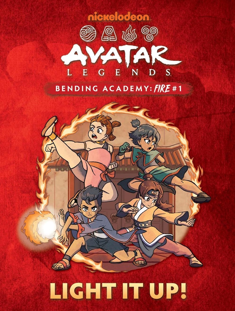 Light It Up! (Nickelodeon: Avatar Legends Bending Academy: Fire #1)/Product Detail/Childrens Fiction Books