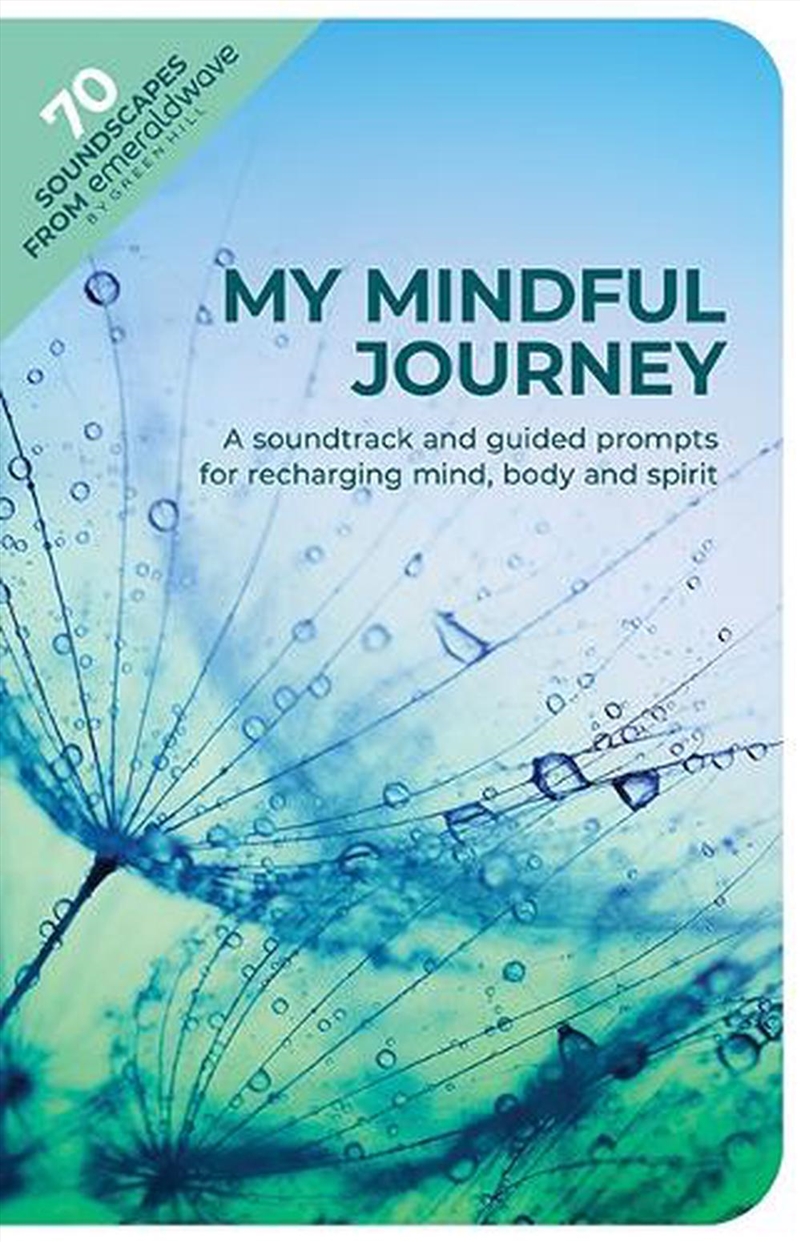 My Mindful Journey: A Soundtrack and Guided Prompts for Recharging Mind, Body and Spirit/Product Detail/Self Help & Personal Development