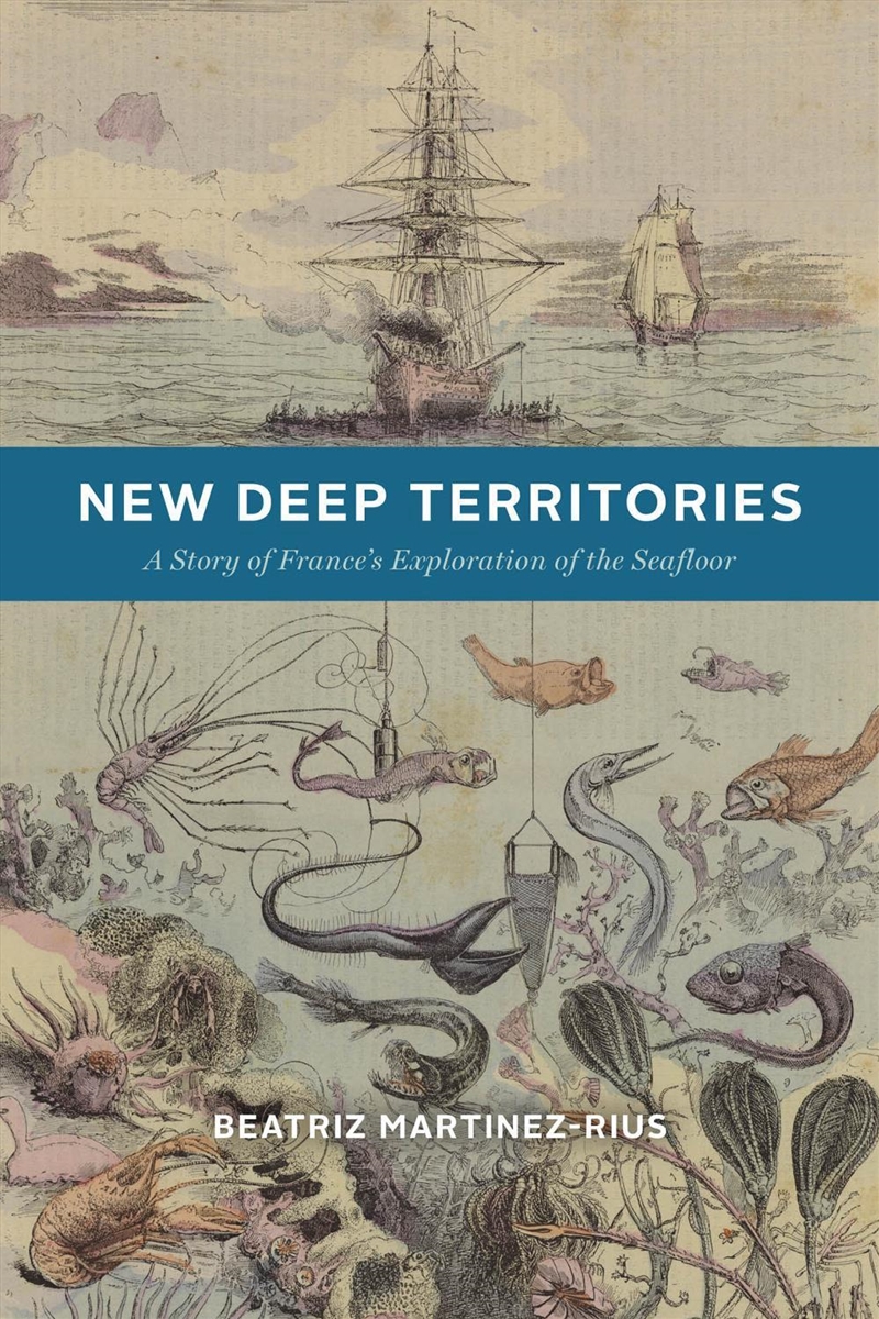 New Deep Territories : A Story of France’s Exploration of the Seafloor/Product Detail/Science