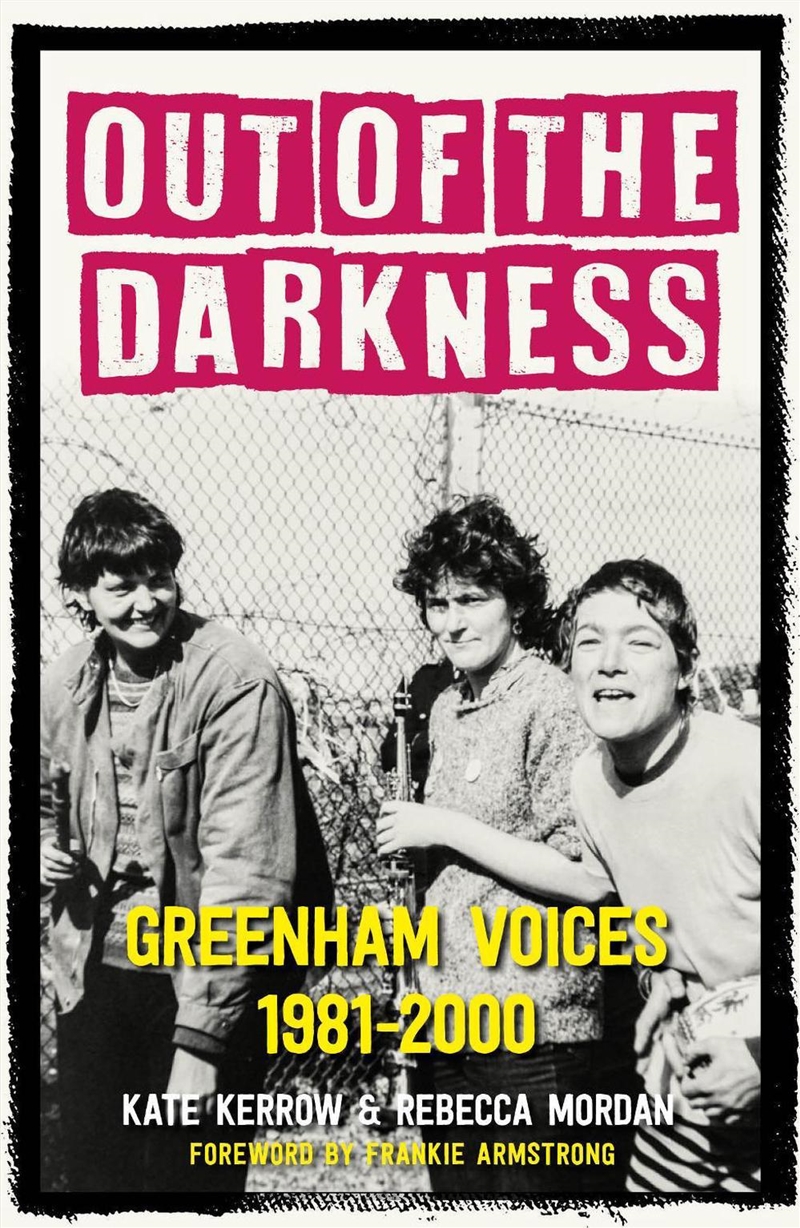 Out of the Darkness : Greenham Voices 1981-2000/Product Detail/Military