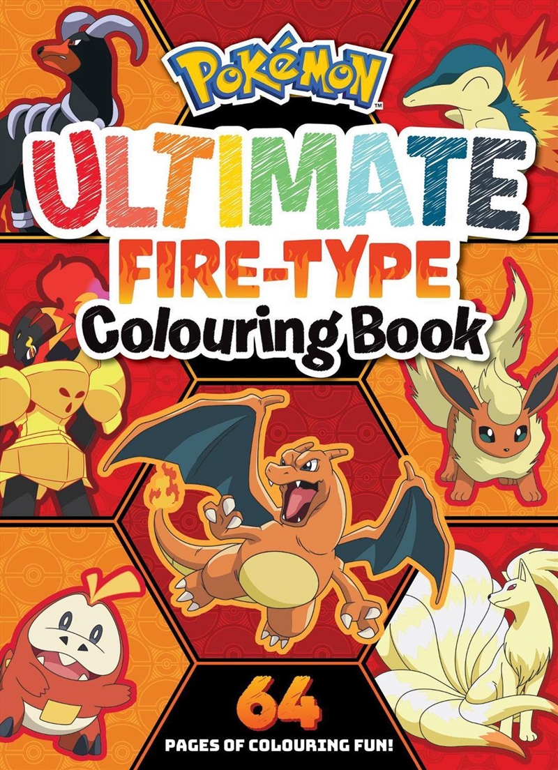 Pokemon: Ultimate Fire-Type Colouring Book/Product Detail/Kids Activity Books