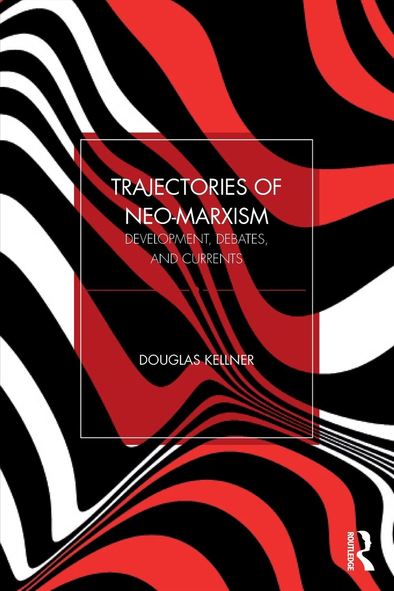 Trajectories Of Neo-Marxism/Product Detail/Society & Culture