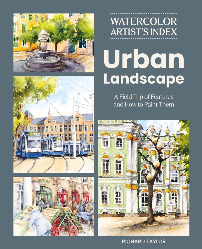 Watercolor Artist's Index of the Urban Landscape: A Field Trip of Features and How to Paint Them/Product Detail/Art