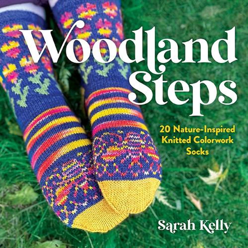 Woodland Steps: 20 Nature-Inspired Knitted Colorwork Socks/Product Detail/Crafts & Handiwork