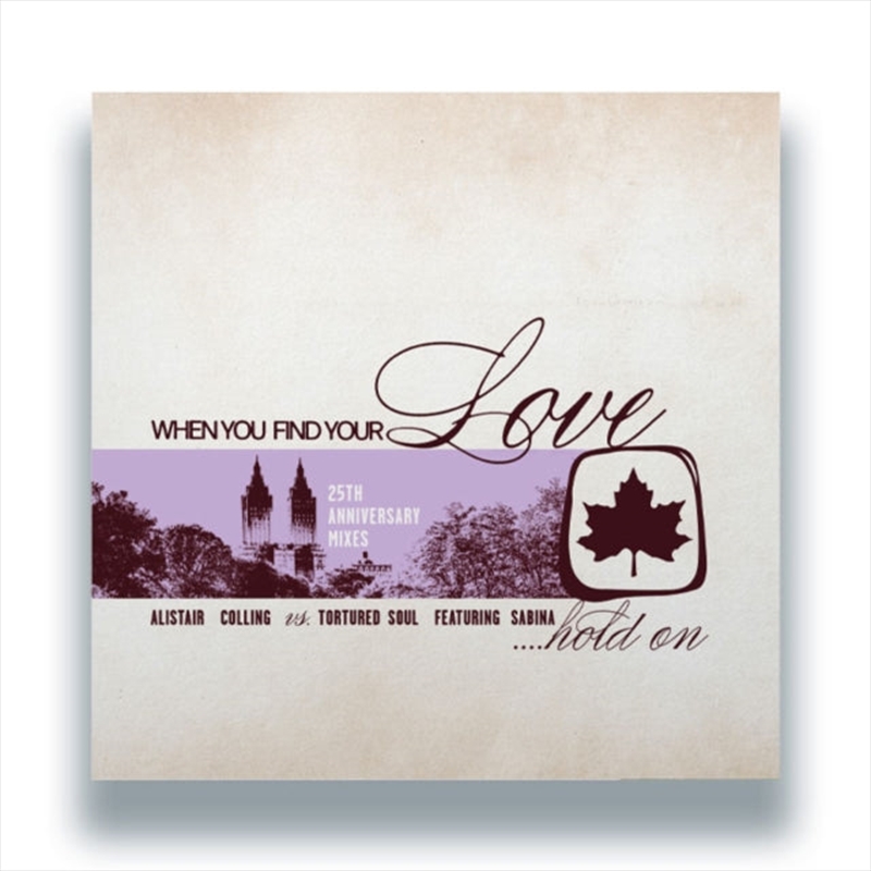 When You Find Your Love Hold On (25th Anniv./Product Detail/Dance