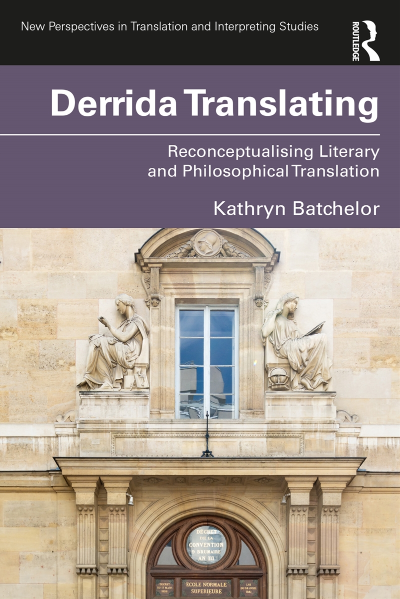 Derrida Translating/Product Detail/Language & Linguistics