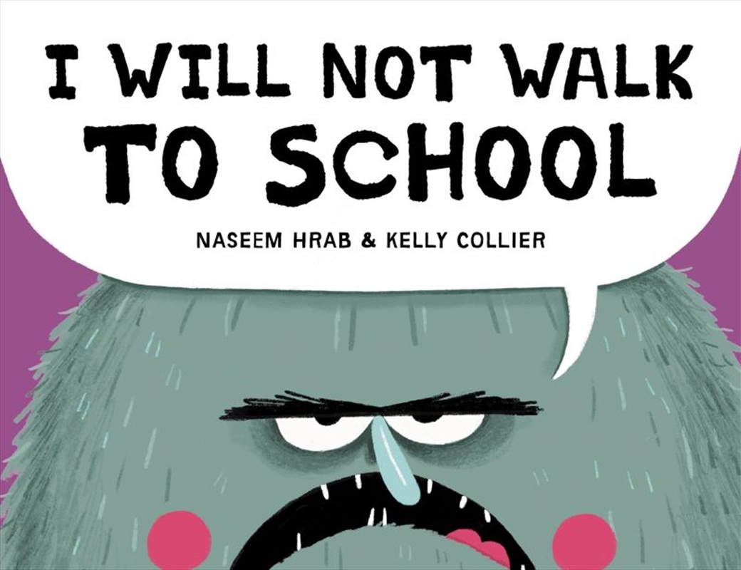 I Will Not Walk to School/Product Detail/Early Childhood Fiction Books