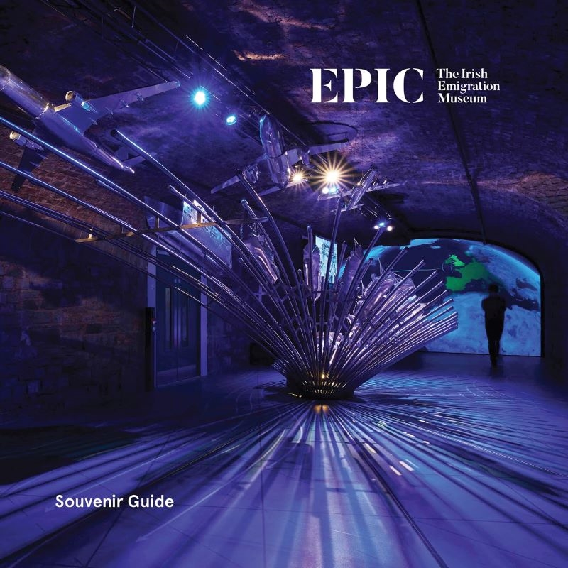 EPIC The Irish Emigration Museum: Ireland Never Leaves You/Product Detail/History