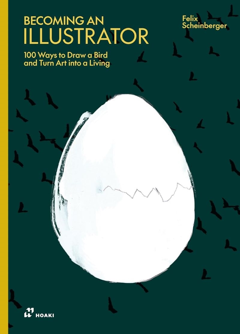 Becoming An Illustrator: 100 Ways To Draw A Bird and Turn Art into a Living/Product Detail/Art