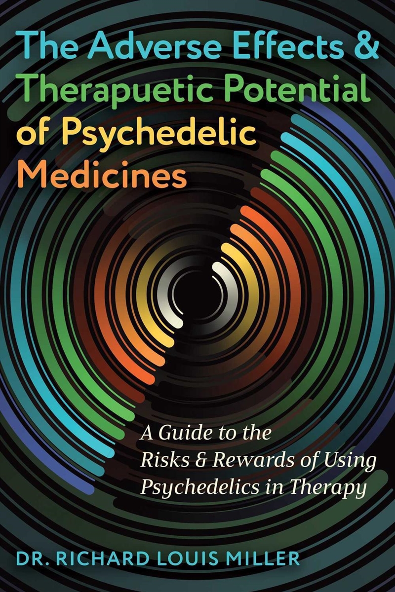 The Adverse Effects and Therapeutic Potential of Psychedelic Medicines/Product Detail/Family & Health
