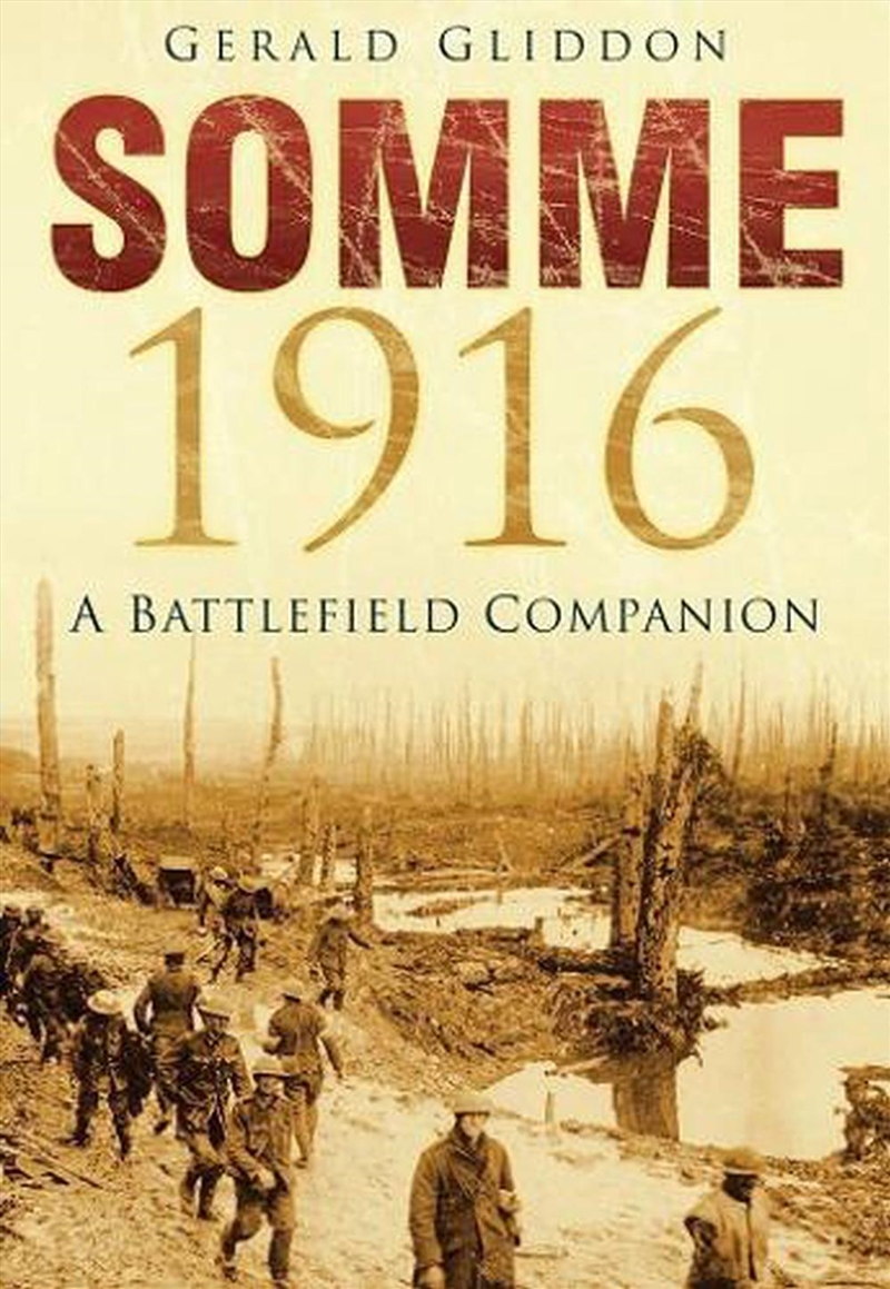 Somme 1916: A Battlefield Companion/Product Detail/History