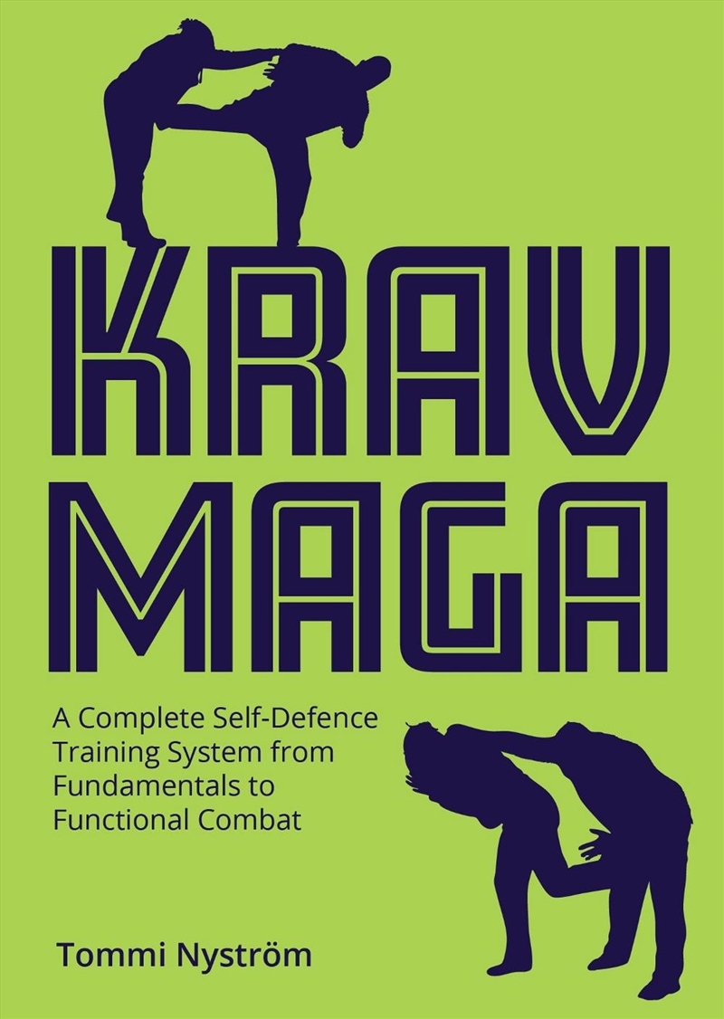 Krav Maga: A Complete Self-Defence Training System from Fundamentals to Functional Combat/Product Detail/Sport & Recreation