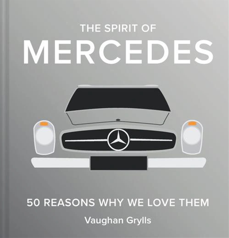 The Spirit Of Mercedes: 50 Reasons Why We Love Them/Product Detail/Transportation