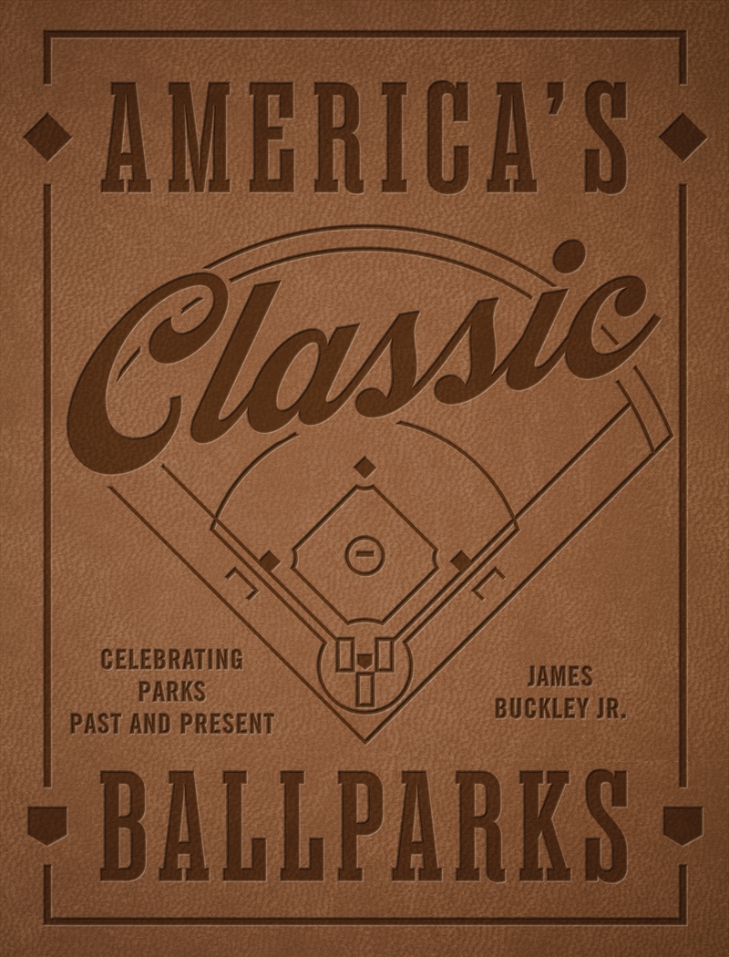America's Classic Ballparks - Revised Edition/Product Detail/Sport & Recreation
