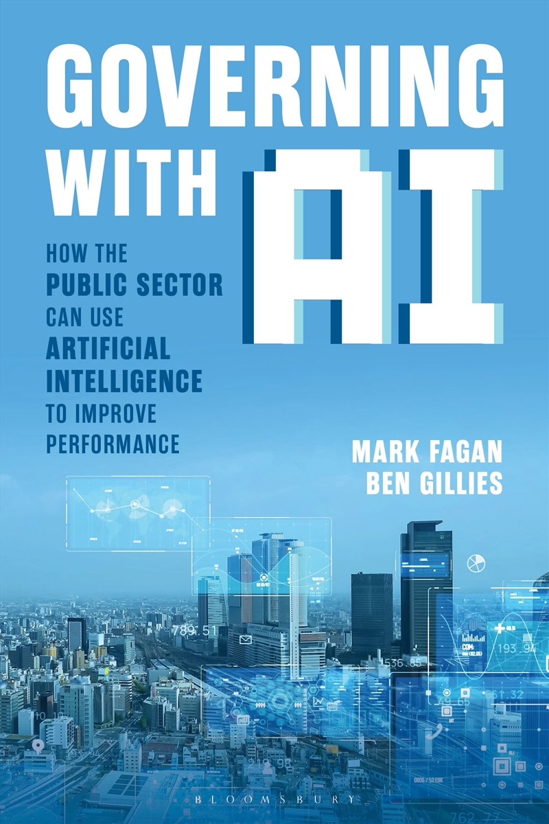 Governing With AI: How the Public Sector Can Use Artificial Intelligence to Improve Performance/Product Detail/Politics & Government