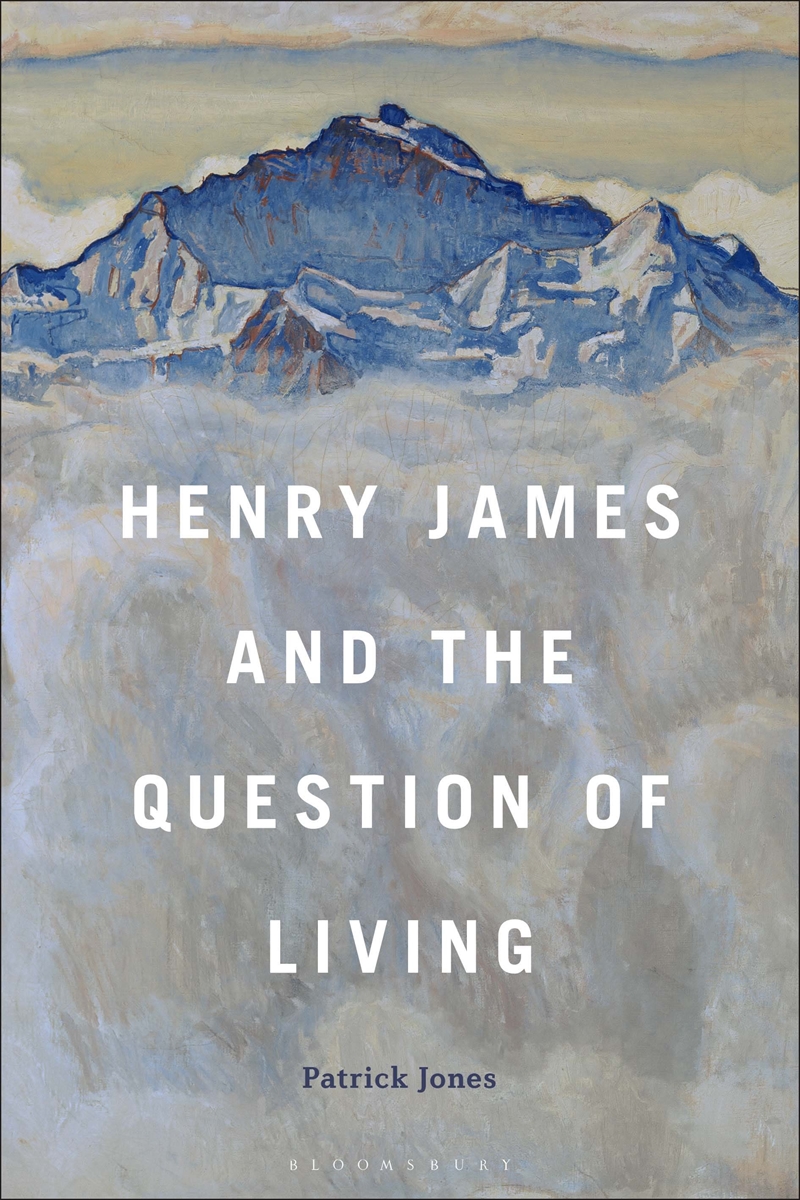 Henry James and the Question of Living/Product Detail/Literature & Poetry