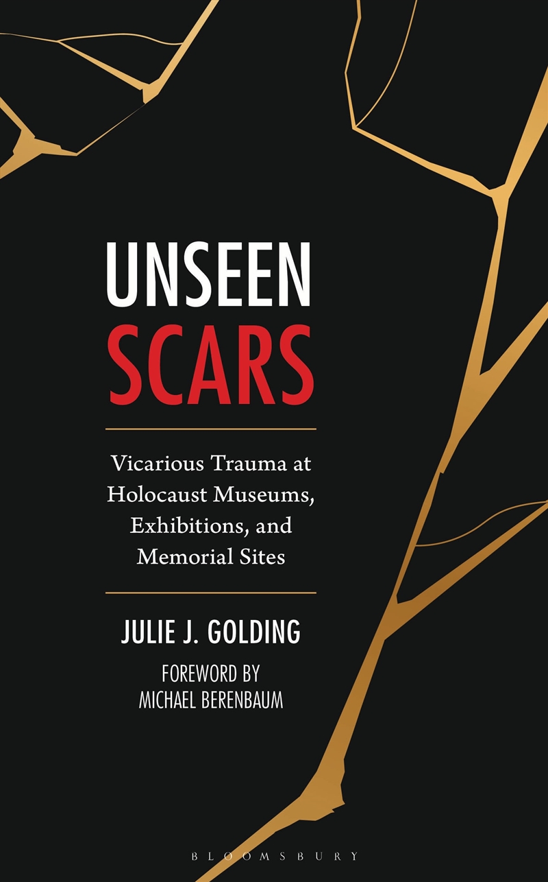 Unseen Scars: Vicarious Trauma at Holocaust Museums, Exhibitions, and Memorial Sites/Product Detail/History