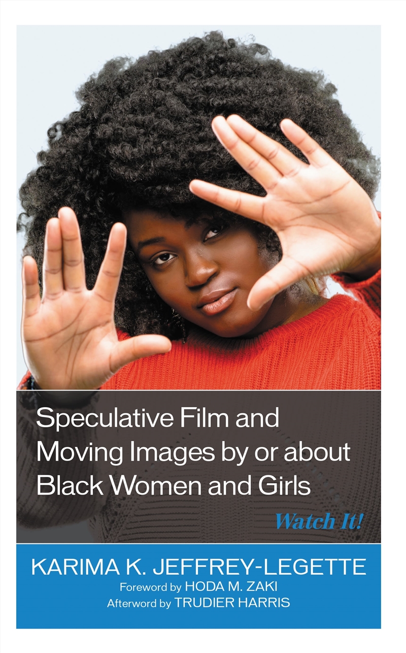 Speculative Film and Moving Images by or about Black Women and Girls: Watch It!/Product Detail/Media