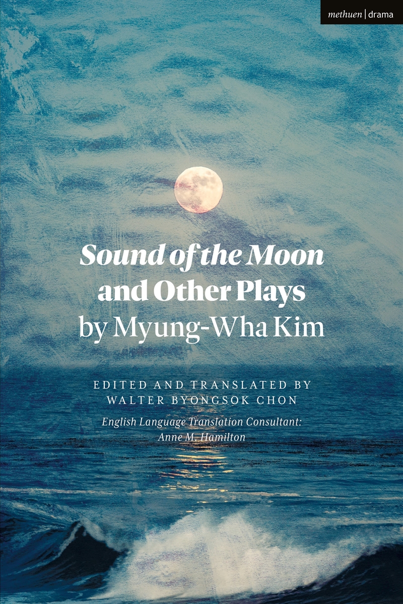 Sound of the Moon and Other Plays by Myung-Wha Kim/Product Detail/Literature & Poetry