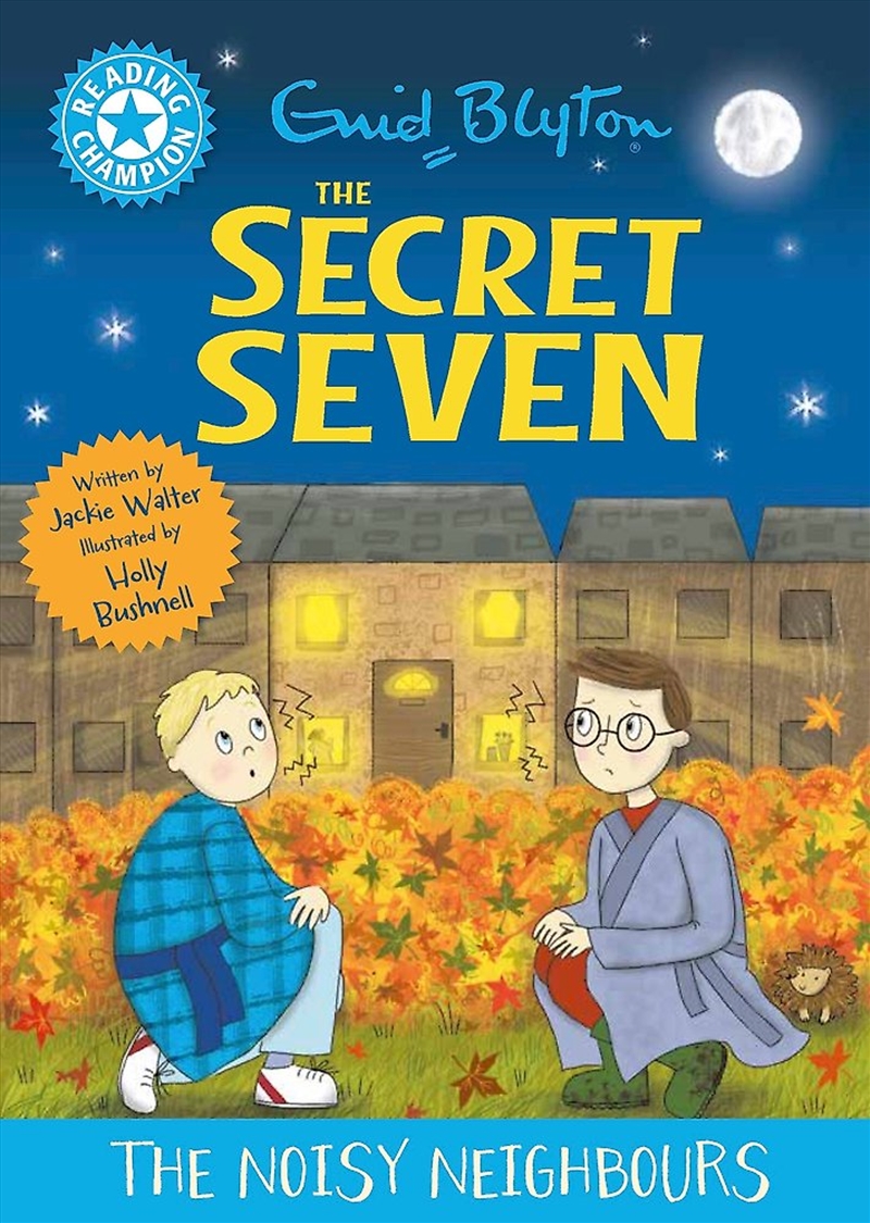 Reading Champion: The Secret Seven: The Noisy Neighbours/Product Detail/Childrens Fiction Books