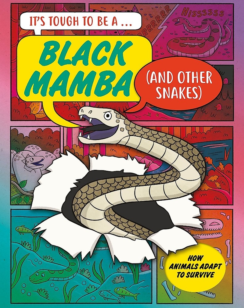 It s Tough to Be: A Black Mamba (and Other Snakes)/Product Detail/Childrens