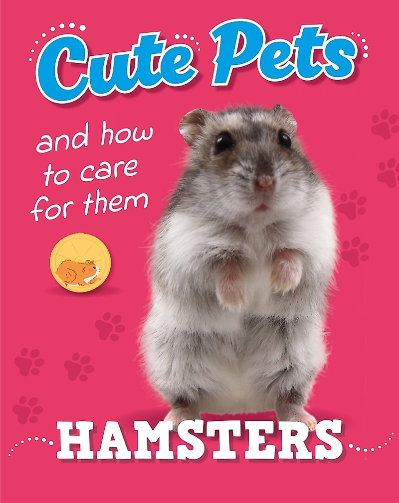 Cute Pets! And How to Care For Them: Hamsters/Product Detail/Childrens