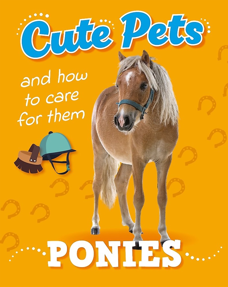 Cute Pets! And How to Care For Them: Ponies/Product Detail/Childrens