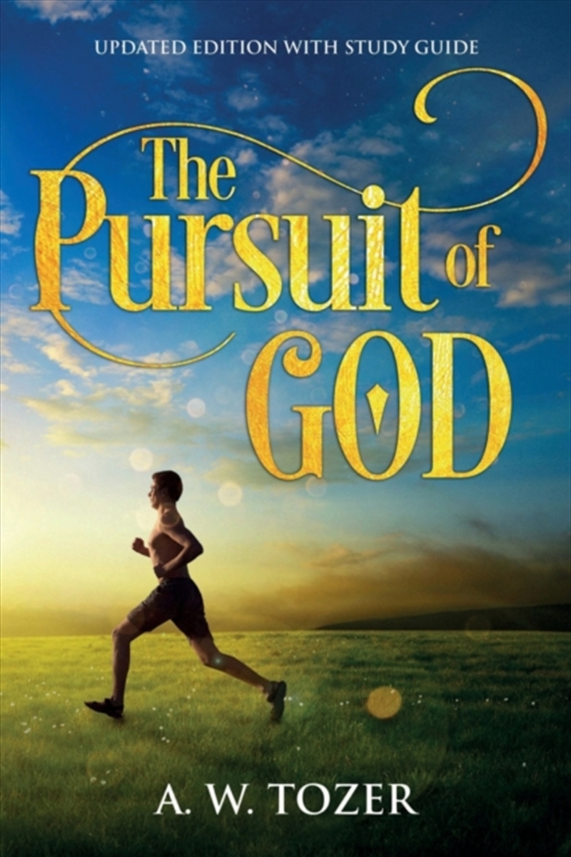 The Pursuit of God : Updated Edition with Study Guide/Product Detail/Religion & Beliefs