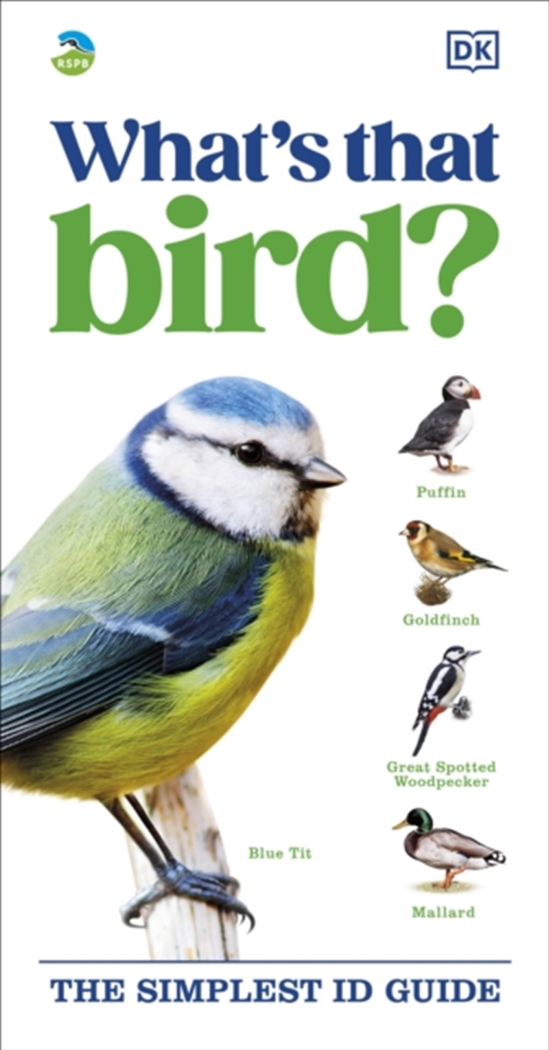 RSPB What's that Bird? : The Simplest ID Guide/Product Detail/Animals & Nature