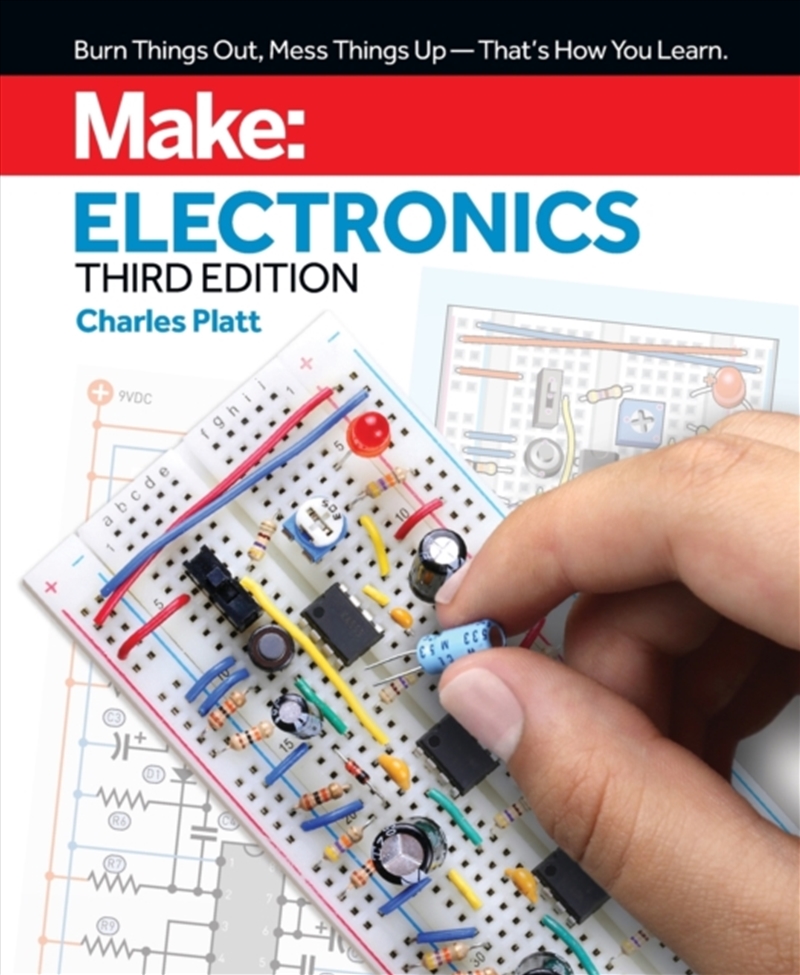Make: Electronics, 3e : Learning by Discovery: A hands-on primer for the new electronics enthusiast/Product Detail/Science