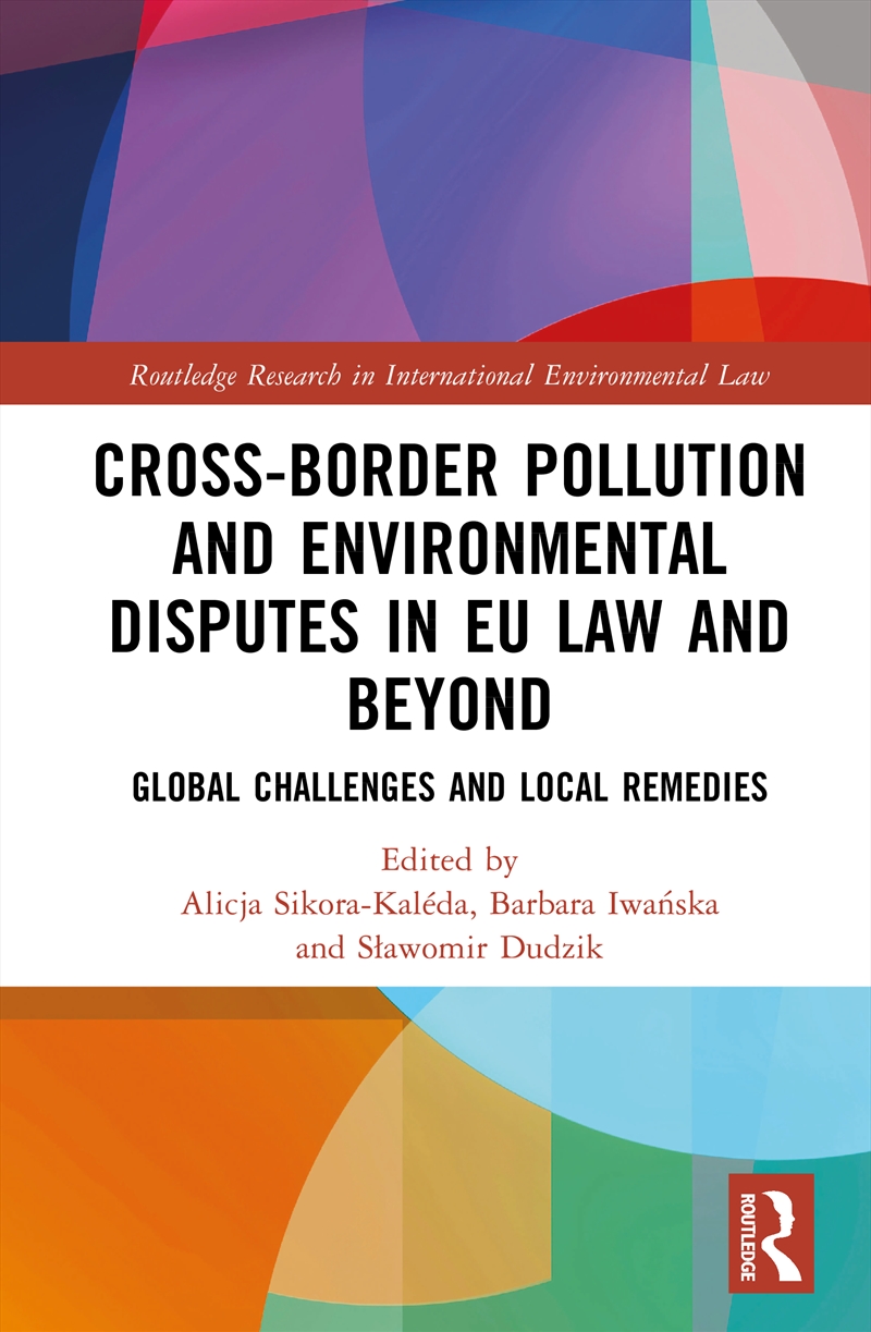 Cross-Border Pollution and Environmental Disputes in EU Law and Beyond/Product Detail/Law