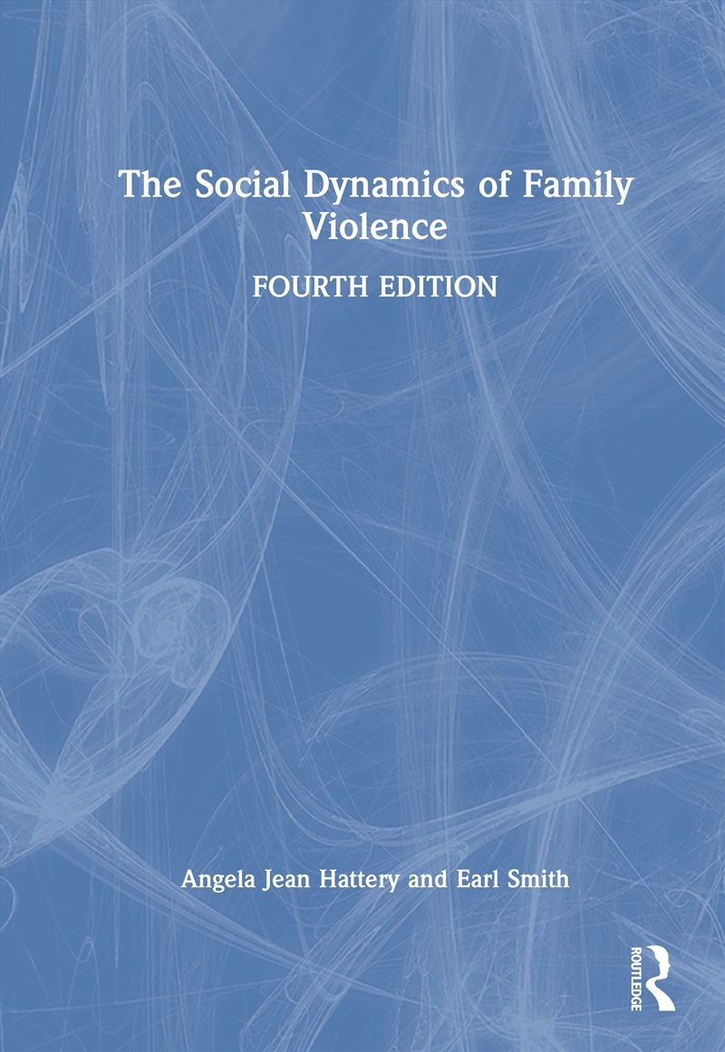 The Social Dynamics of Family Violence/Product Detail/Society & Culture