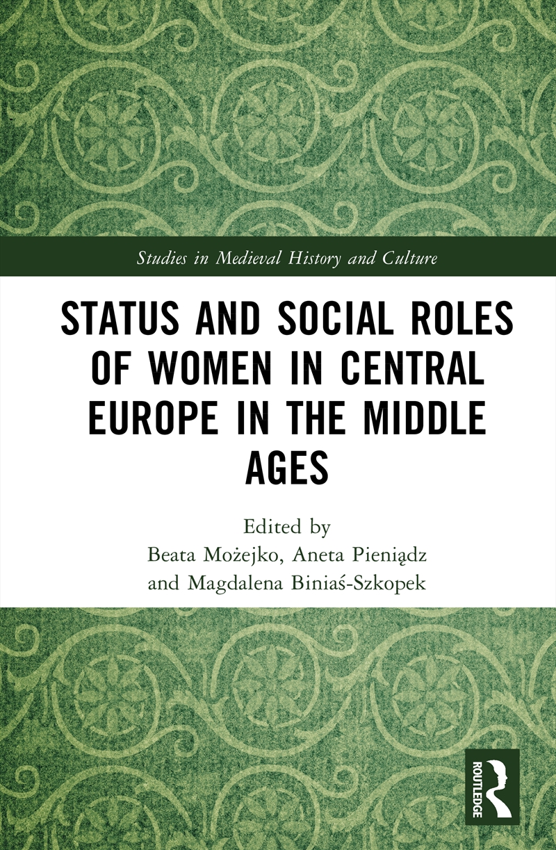 Status and Social Roles of Women in Central Europe in the Middle Ages/Product Detail/History