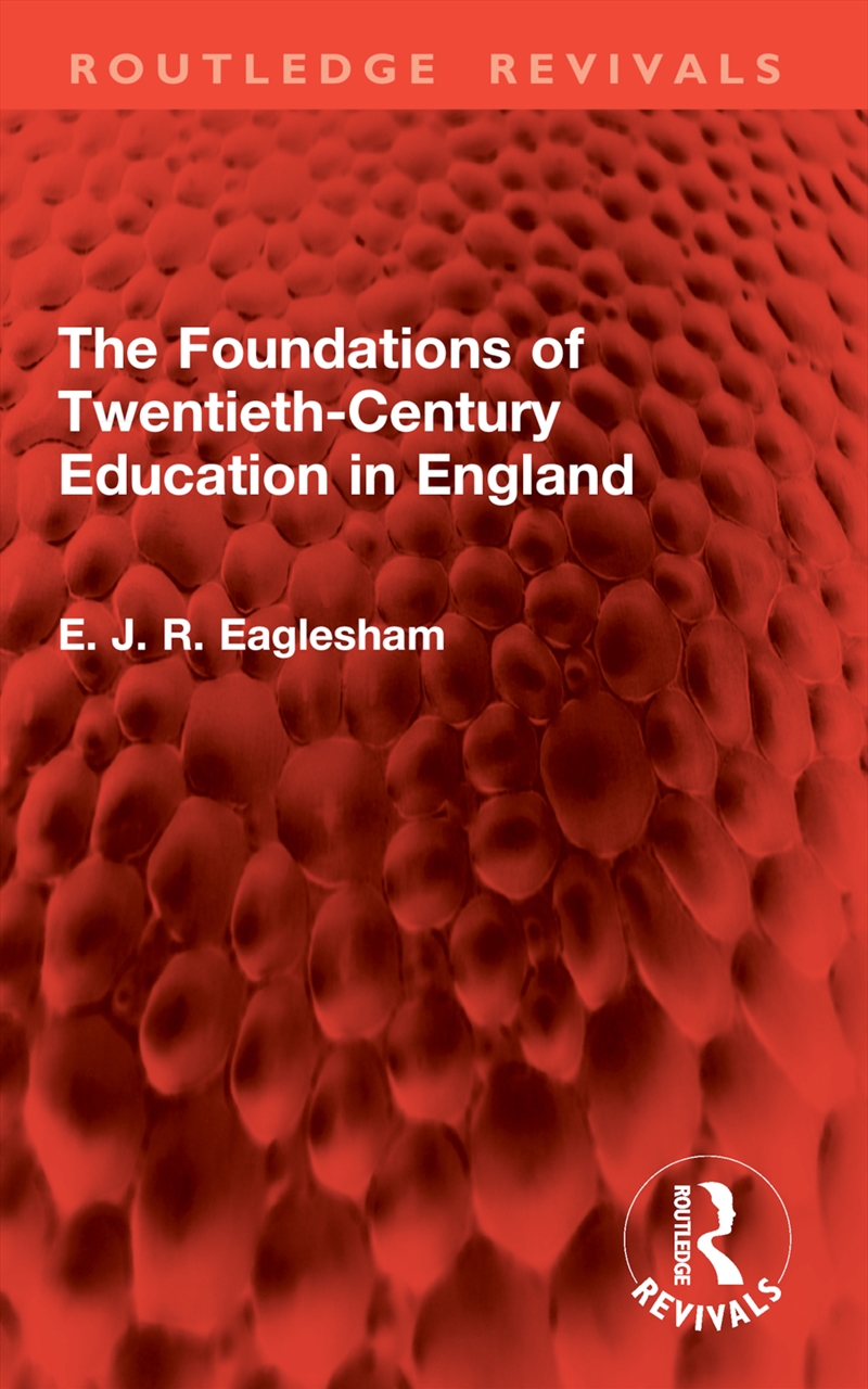 The Foundations of Twentieth-Century Education in England/Product Detail/Teaching