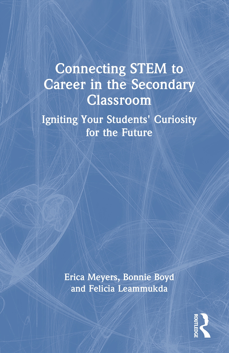 Connecting STEM to Career in the Secondary Classroom/Product Detail/Teaching