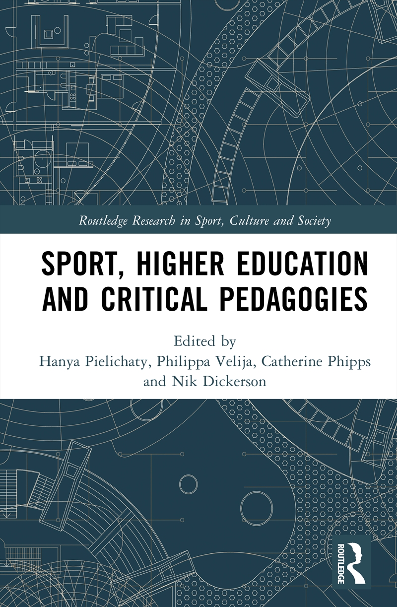Sport, Higher Education and Critical Pedagogies/Product Detail/Teaching
