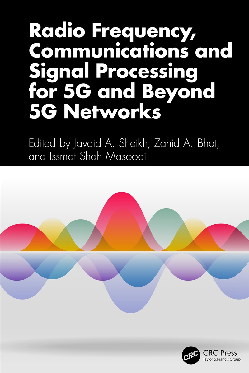 Radio Frequency, Communications and Signal Processing for 5G and Beyond 5G Networks/Product Detail/Reading